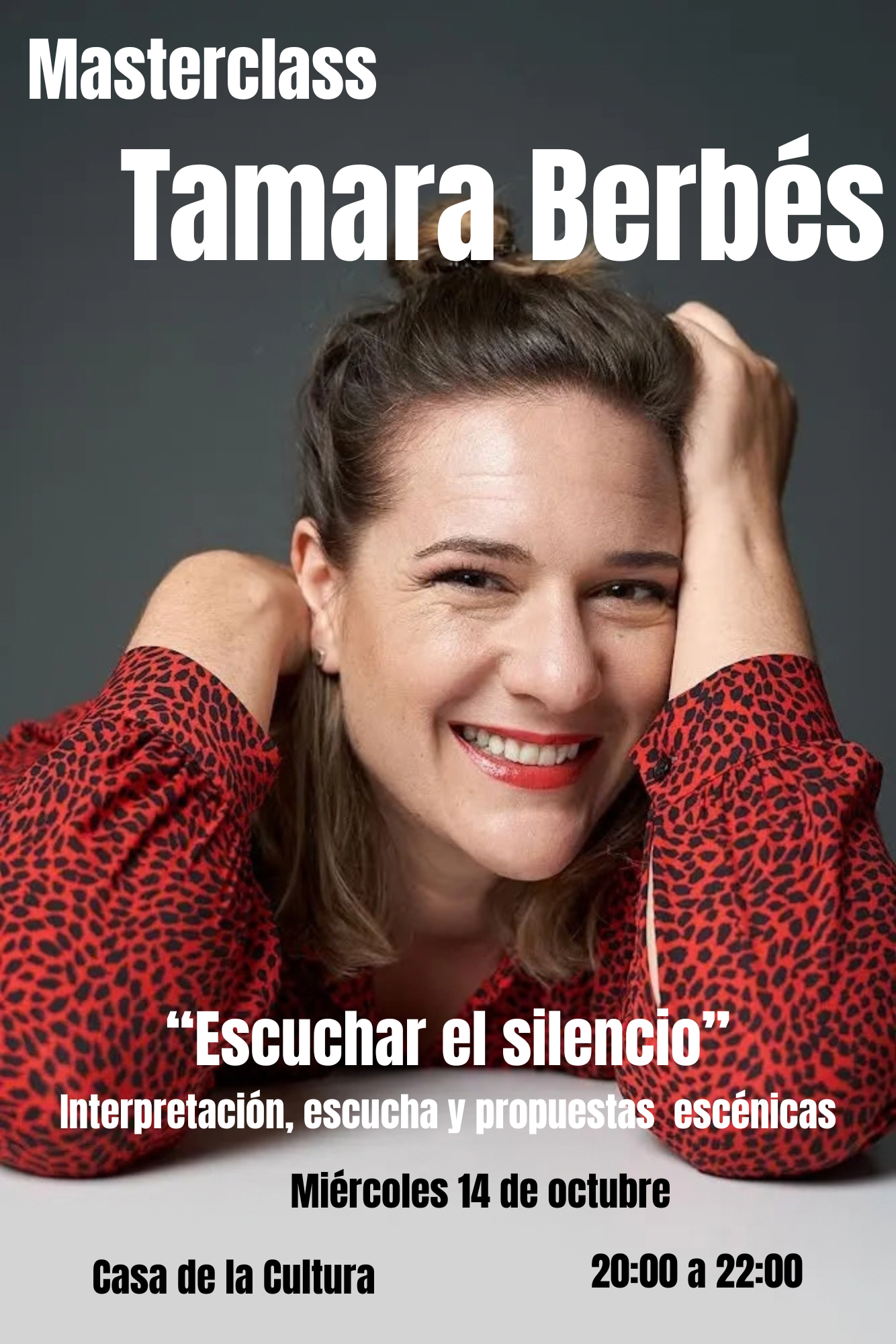 Cartel de la masterclass de Tamara Berbés: Escuchar el silencio