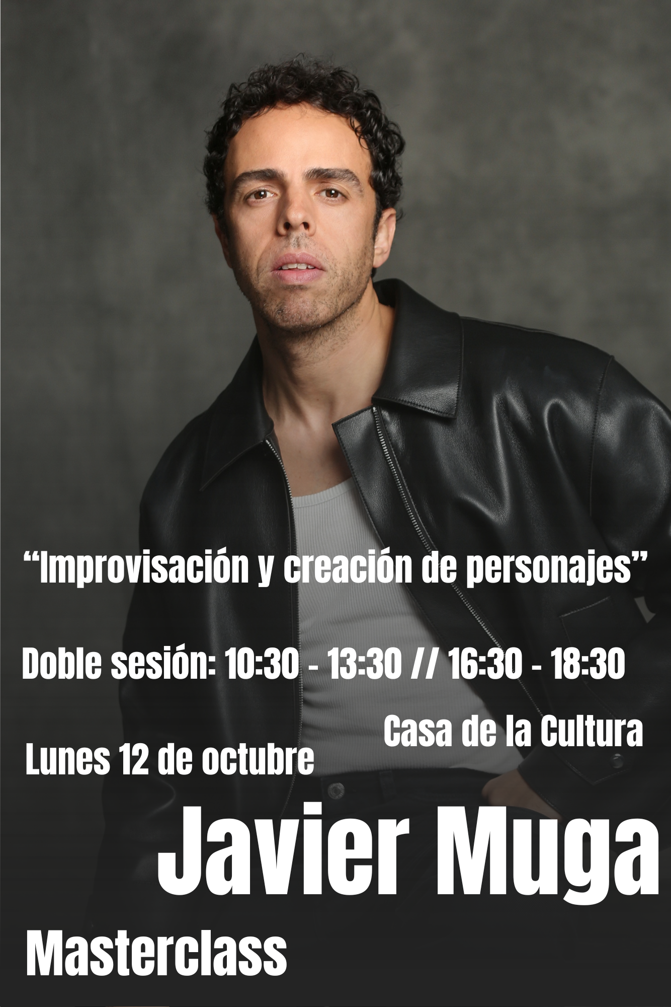 Cartel de la masterclass de Javier Muga: Improvisación y creación de personaje